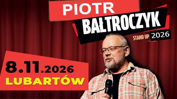 Piotr Bałtroczyk już 8 listopada w Lubartowie!