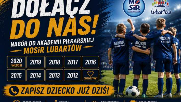 Rusza nabór do Akademii Piłkarskiej MOSiR Lubartów. Dołączyć mogą dzieci z roczników 2021 - 2012!