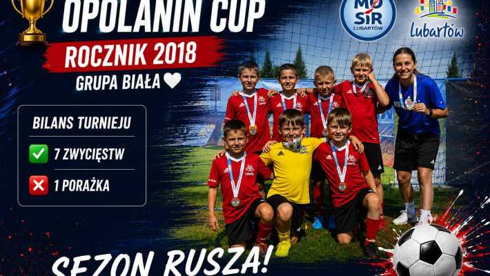 Rocznik 2018 Akademii Piłkarskiej MOSiR Lubartów z udanym występem w Opolanin Cup!