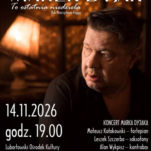 Koncert Marka Dyjaka