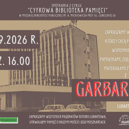 Cyfrowa Biblioteka Pamięci: Garbarnia Lubartów