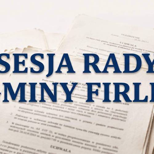 XXX Sesja Rady Gminy Firlej
