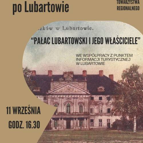 Historyczny spacer po Lubartowie. Poznaj dzieje pałacu i jego właścicieli