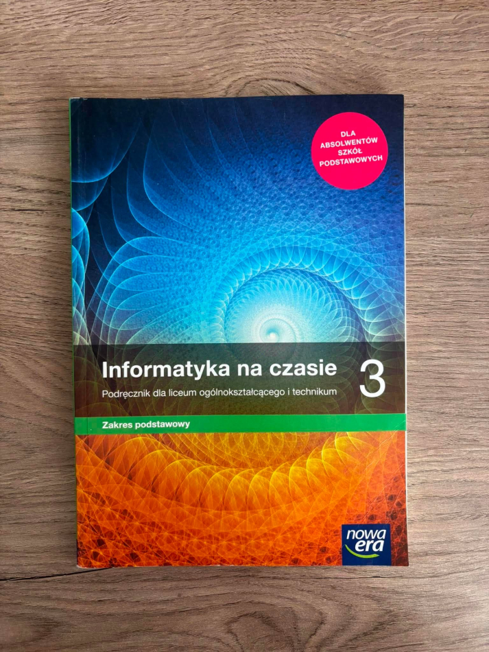 Informatyka na czasie klasa 3 poziom podstawowy
