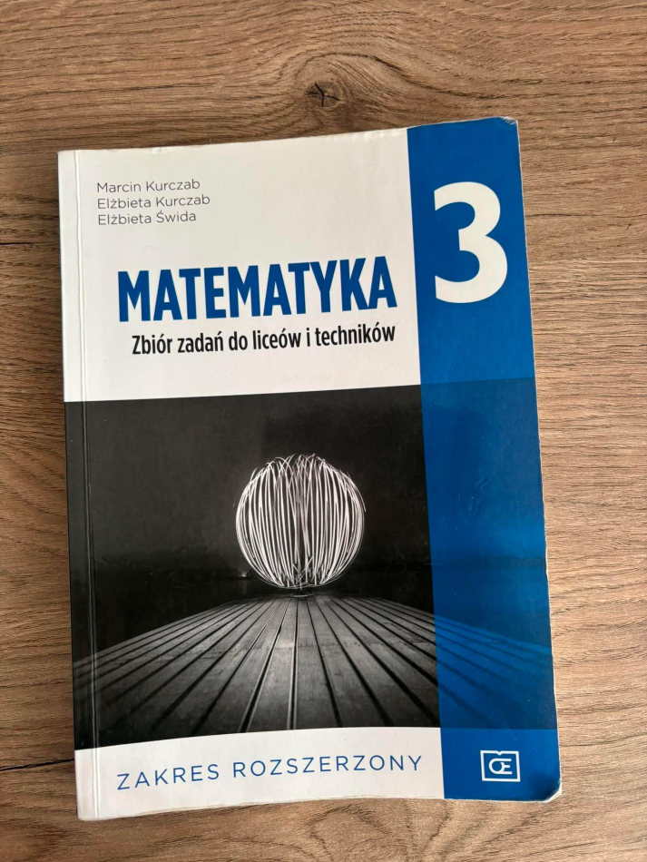 Zbiór zadań matematyka klasa 3 poziom rozszerzony